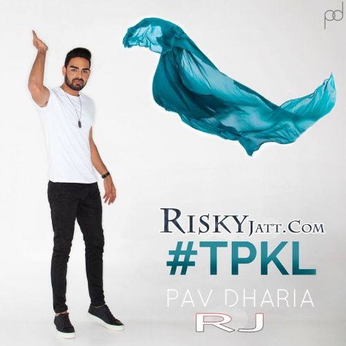 Tpkl Pav Dharia Mp3 Song Download