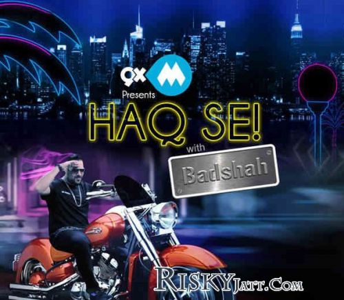 Haq Se Badshah Mp3 Song Download