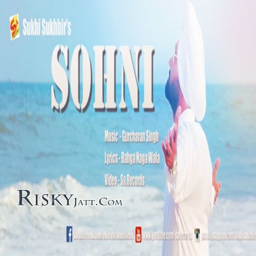 Sohni Sukhi Sukhbir Mp3 Song Download