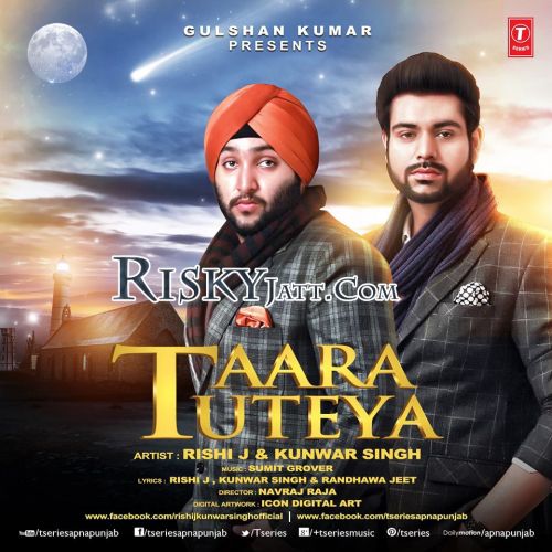 Taara Tuteya Kunwar Singh, Rishi J Mp3 Song Download