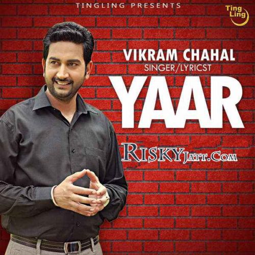 Yaar Vikram Chahal Mp3 Song Download