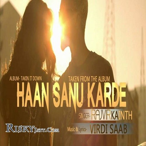 Haan Sanu Karde Rajvir, Virdi saab Mp3 Song Download