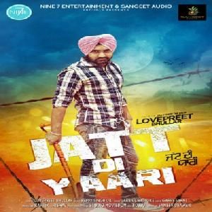 Jatt Di Yaari Lovepreet Bhullar Mp3 Song Download