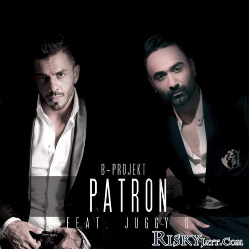 Patron Juggy D, B Mp3 Song Download