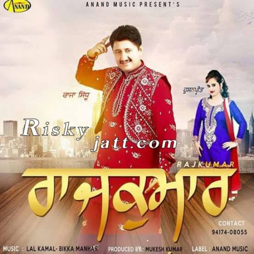 Rajkumar By Raja Sidhu and Husanpreet full album mp3 songs