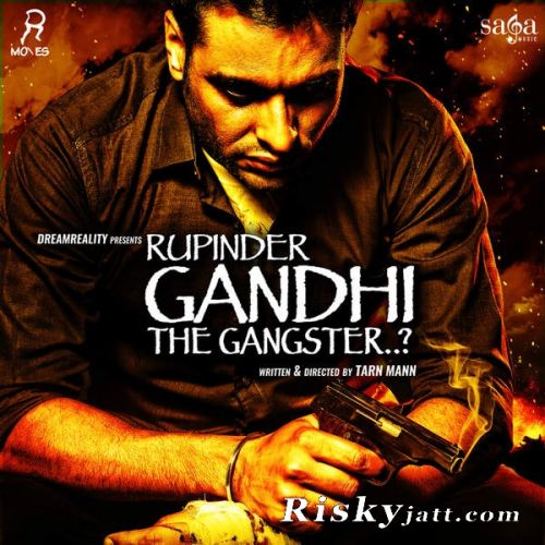 Rupinder Gandhi The Gangster By Karmjit Anmol, Veet Baljit and others... full album mp3 songs