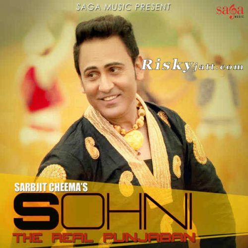 Sohni the Real Punjaban Sarbjit Cheema Mp3 Song Download