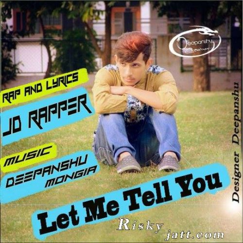 Let Me Tell U JD Rapper Mp3 Song Download