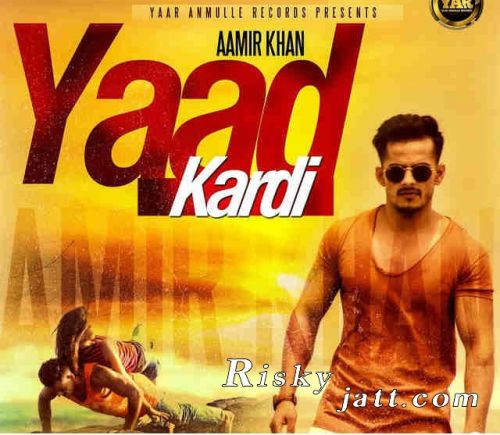 Yaad Kardi Aamir Khan Mp3 Song Download