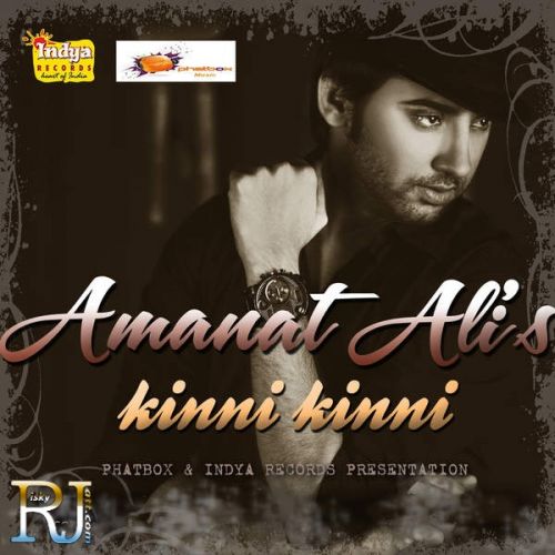 Kinni Kinni Amanat Ali Mp3 Song Download