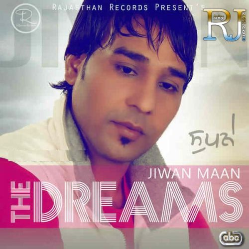 The Dreams Jiwan Maan Mp3 Song Download