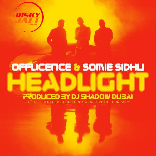 Headlight Ft DJ Shadow Dubai Somie Sidhu Mp3 Song Download