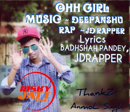 Ohh Girl JD Rapper Mp3 Song Download