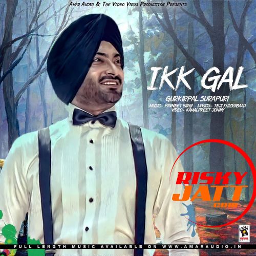 Ikk Gal Gurkirpal Surapuri Mp3 Song Download