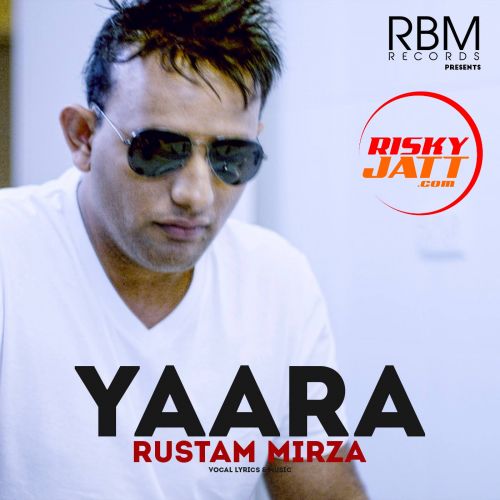 Yaara Rustam Mirza Mp3 Song Download