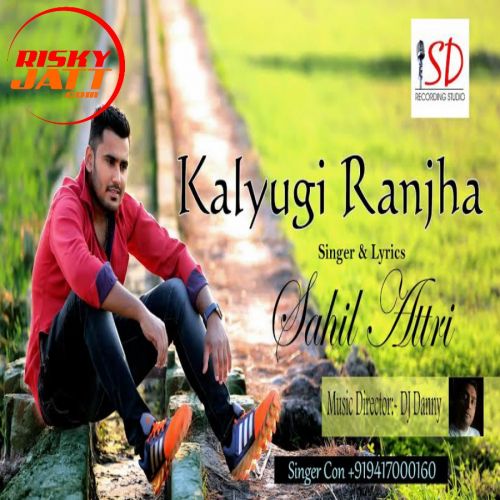 Kalyugi Ranja Sahil Attri Mp3 Song Download