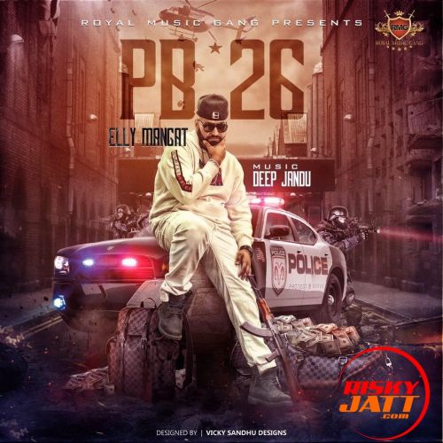 PB 26 By Elly Mangat full album mp3 songs