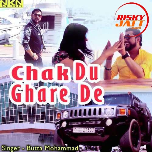 Chak Du Ghare De Butta Mohammad Mp3 Song Download