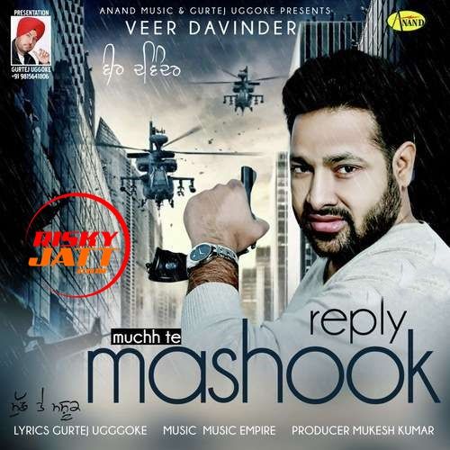 Reply Muchh Te Mashook Veer Davinder Mp3 Song Download