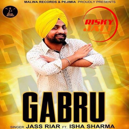 Gabru Jass Riar, Isha Sharma Mp3 Song Download