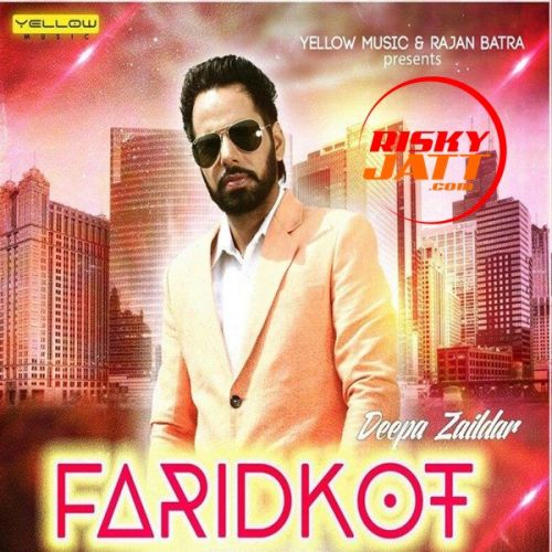 Faridkot Deepa Zaildar Mp3 Song Download