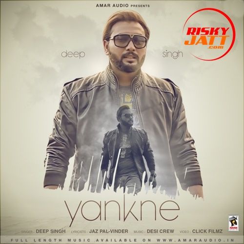 Yankne Deep Singh Mp3 Song Download