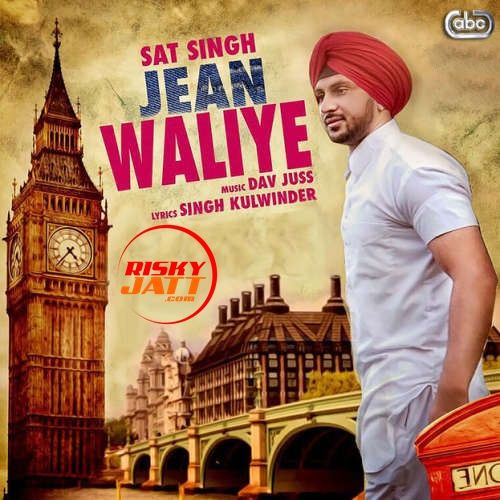 Jean Waliye Sat SIngh Mp3 Song Download