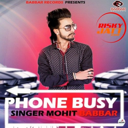 Phone Busy Mohit Babbar Mp3 Song Download