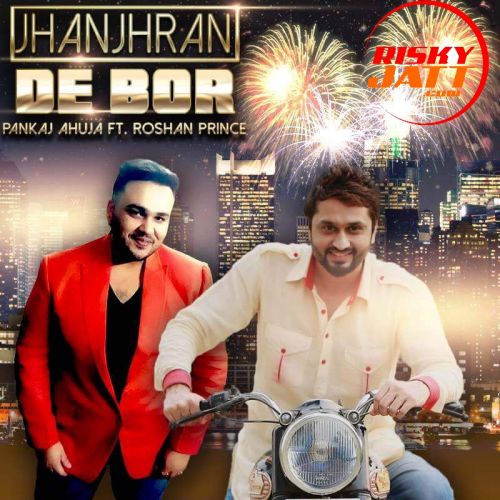 Jhanjhran De Bor Roshan Prince Mp3 Song Download