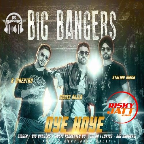 Oye Hoye - Lean On (New Year Special)Oye Hoye Big Bangers Mp3 Song Download