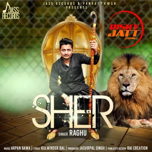 Sher Raghu Mp3 Song Download