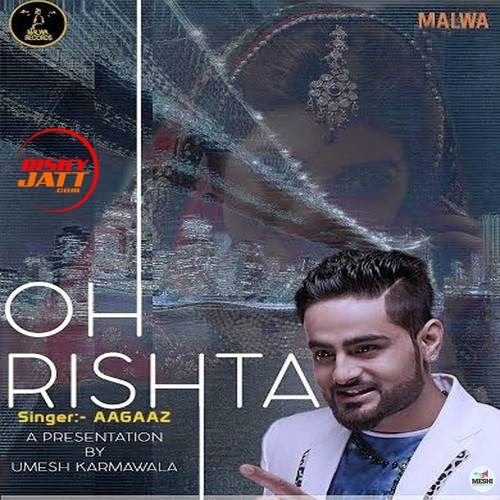 Oh Rishta Aagaaz Mp3 Song Download