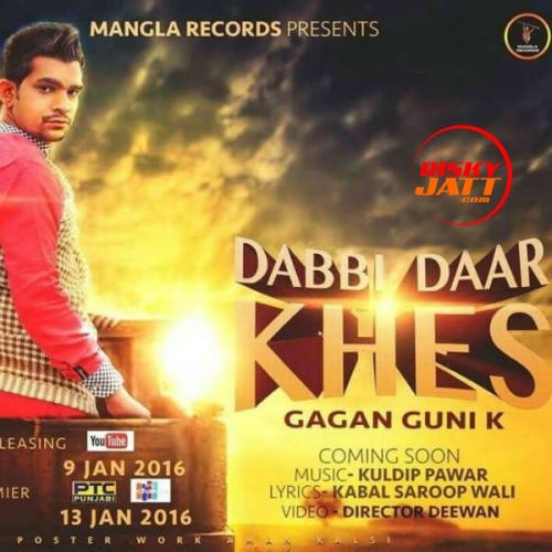 Dabbi Daar Khes Gagan Guni K Mp3 Song Download