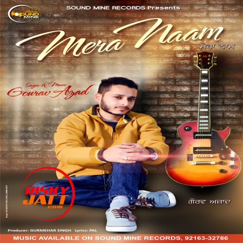 Mera Naam Gourav Azad Mp3 Song Download