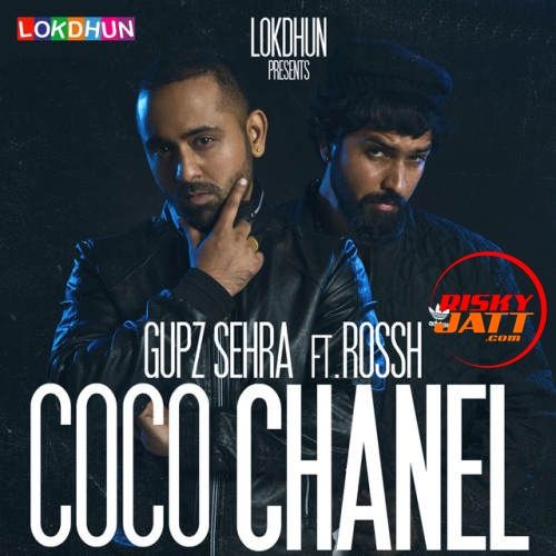 Coco Chanel Gupz Sehra, Rossh Mp3 Song Download