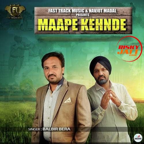 Maape Kehnde Balbir Bera Mp3 Song Download