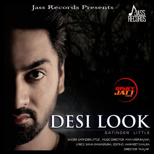 Desi Look Satinder Little Mp3 Song Download