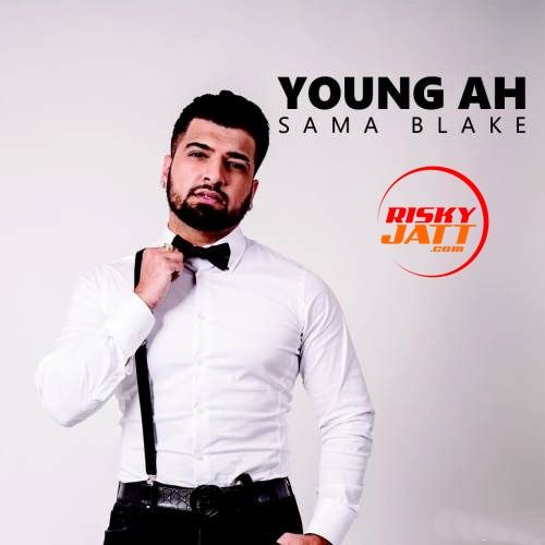 Young Ah Sama Blake Mp3 Song Download