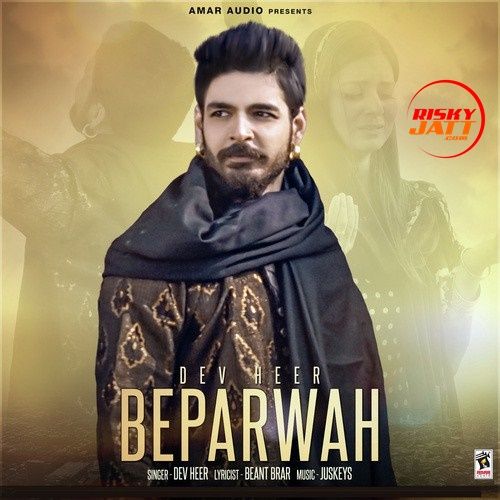 Beparwah Dev Heer Mp3 Song Download