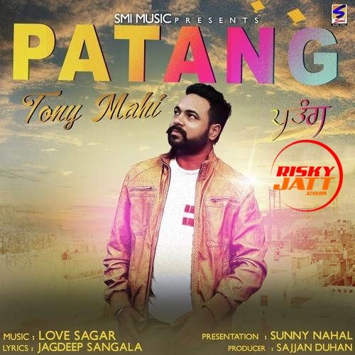 Patang Tony Mahi Mp3 Song Download