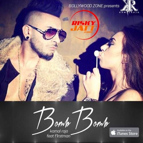 Bomb Bomb Kamal Raja, F1rstman Mp3 Song Download