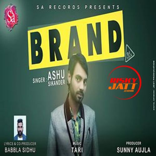 Brand Ashu Sikander Mp3 Song Download