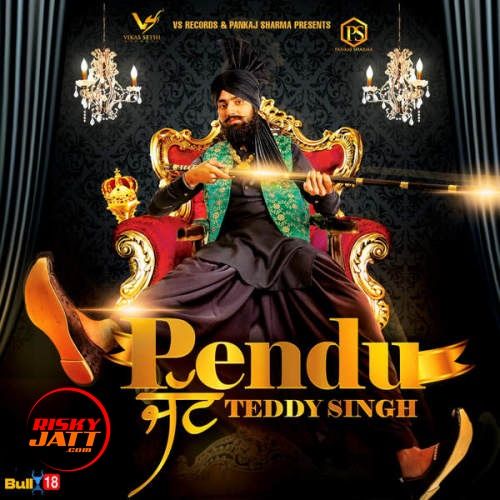 Pendu Jatt Teddy Singh Mp3 Song Download