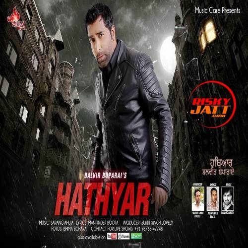 Hathyar Balvir Boparai Mp3 Song Download