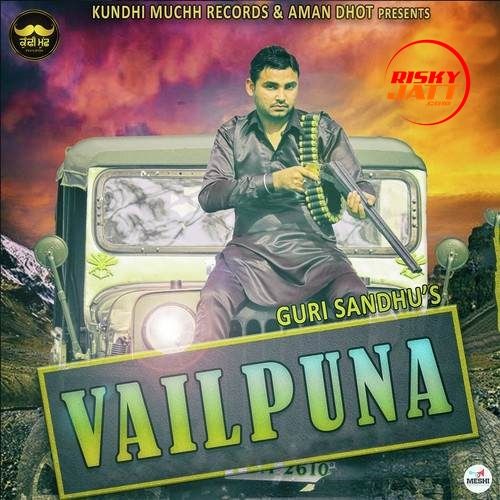 Vailpuna Guri Sandhu Mp3 Song Download