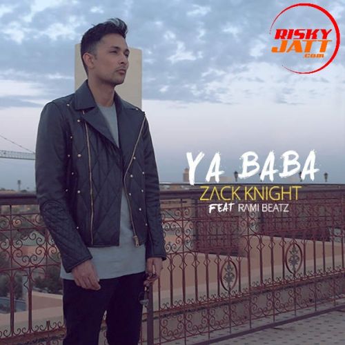 Ya Baba Zack Knight Mp3 Song Download