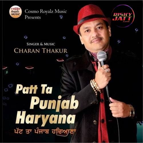 Patt Ta Punjab Haryana Charan Thakur Mp3 Song Download