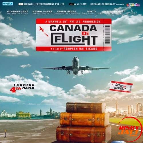 Canada Di Flight (2016) By Navraj Hans, Labh Janjua and others... full album mp3 songs