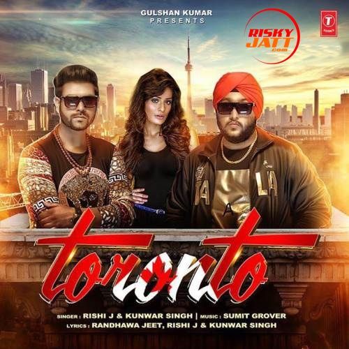 Toronto Rishi J, Kunwar Singh Mp3 Song Download