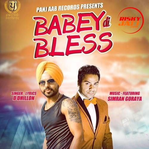 Babey Di Bless D Dhillon, Simran Goraya Mp3 Song Download